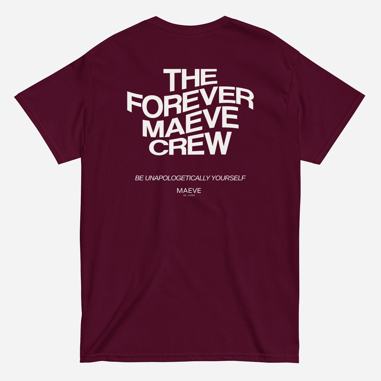 THE FOREVER MAEVE CREW | Unisex classic tee | Back Print | Off White