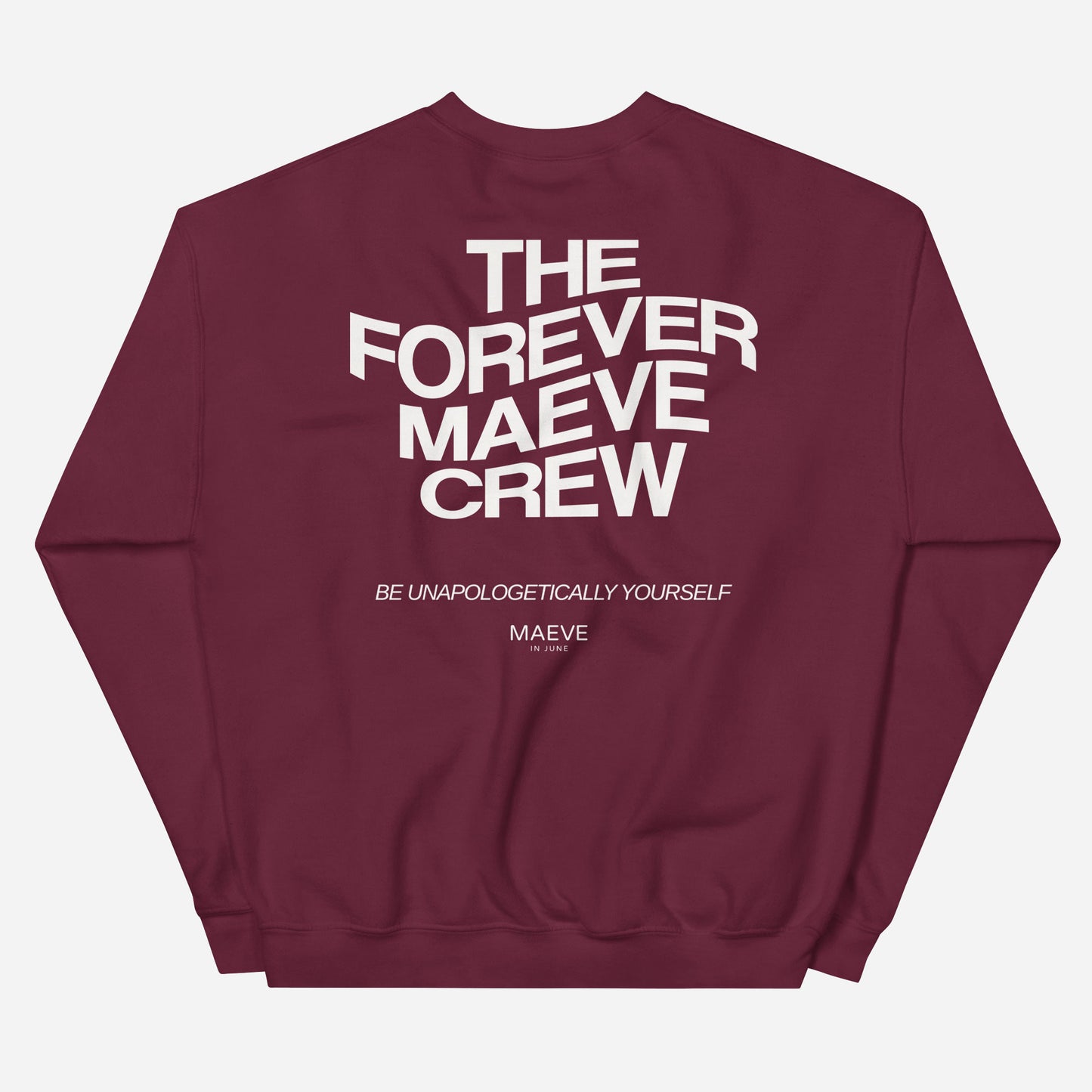 THE FOREVER MAEVE CREW Unisex Sweatshirt | Back Print | Off White