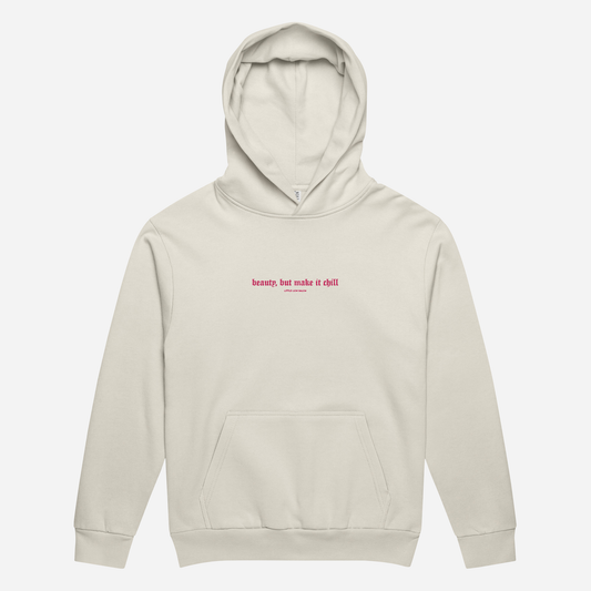 BEAUTY, BUT MAKE IT CHILL Urban garment-dyed hoodie | Center Chest Embroidery | Hot Pink Thread