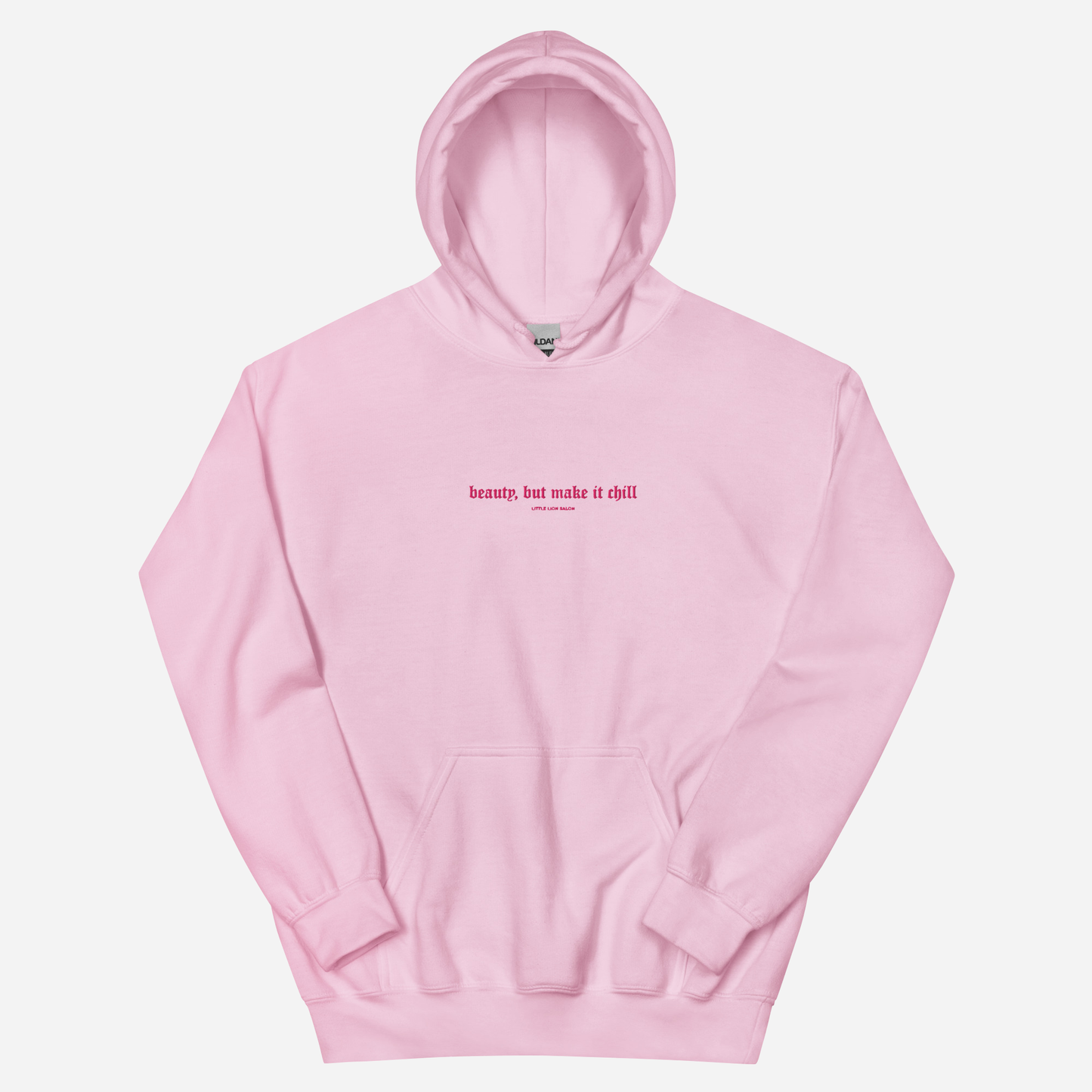 BEAUTY, BUT MAKE IT CHILL Unisex Hoodie | Center Chest Embroidery | Hot Pink Thread
