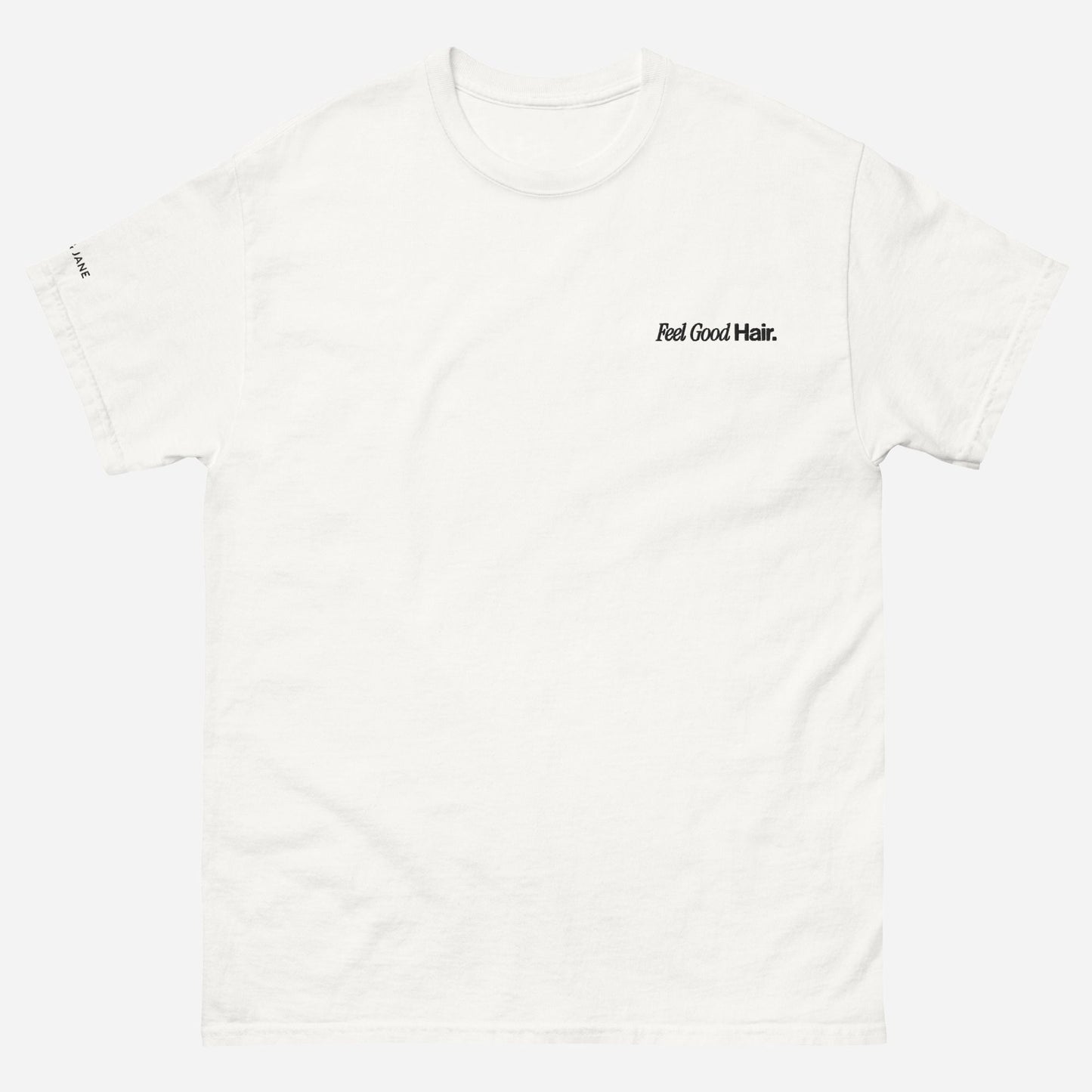 FJ Feel Good Hair Unisex Classic Tee | Left Chest & Right Sleeve Embroidery | Black Thread