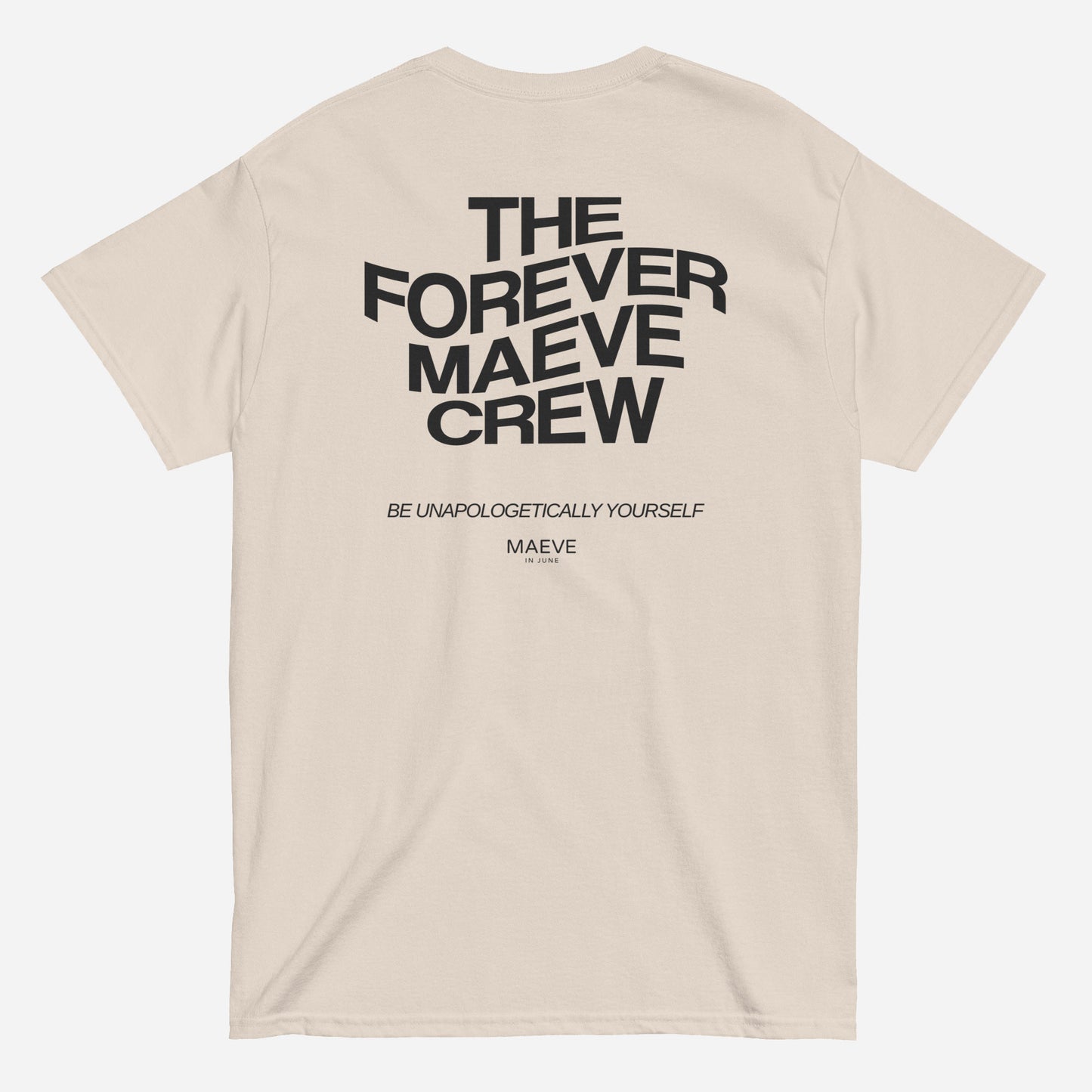 THE FOREVER MAEVE CREW | Unisex classic tee | Back Print | Off Black